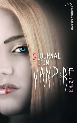 Journal d&rsquo;un vampire – Tome 2