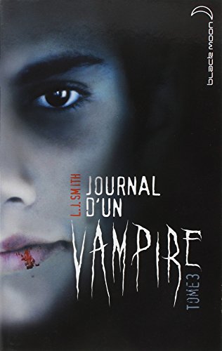 Journal d&rsquo;un vampire – Tome 3 – Le retour