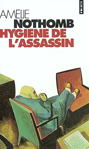 Hygiène de l&rsquo;assassin