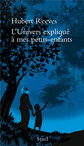 L&rsquo;Univers expliqué à mes petits-enfants