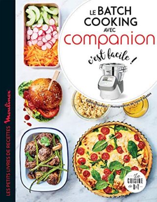 Le batch cooking avec Companion c&rsquo;est facile !
