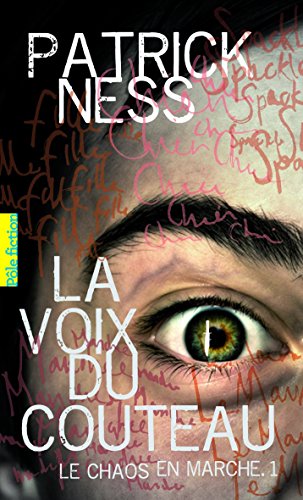 Le Chaos En Marche Tome 1 – La Voix Du Couteau