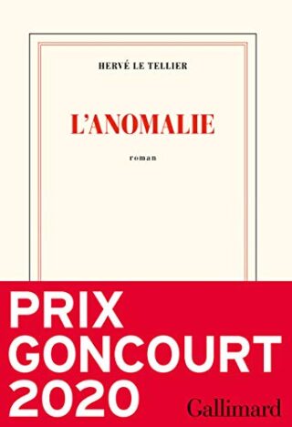 L’anomalie – Prix Goncourt 2020