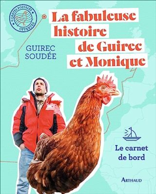 La fabuleuse histoire de Guirec et Monique – Le carnet de bord