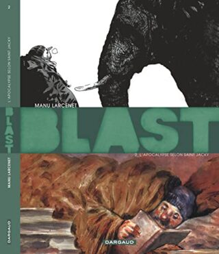 Blast, Tome 2 – L&rsquo;Apocalypse selon saint Jacky (Grand Prix RTL 2011)