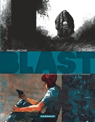 Blast T04 – Pourvu que les bouddhistes se trompent