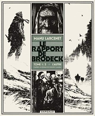Le Rapport de Brodeck, Tome 1 – L&rsquo;Autre – Prix Landerneau 2015