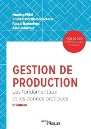 Gestion de production – Les fondamentaux et les bonnes pratiques
