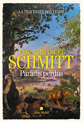 La Traversée des temps – Paradis perdus – tome 1
