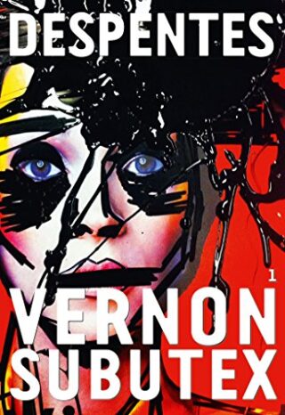 Vernon Subutex – Tome 1