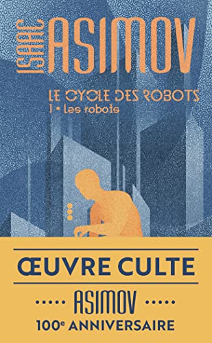 Le cycle des robots, 1 : Les robots