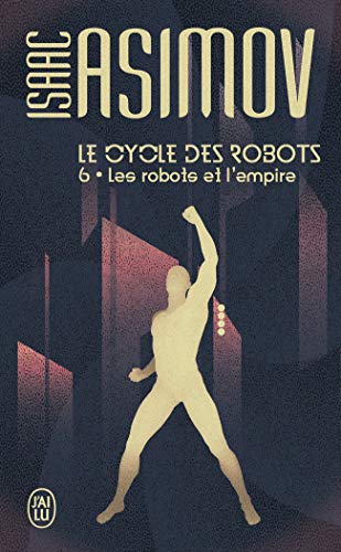 Le Cycle Des Robots – Tome 6