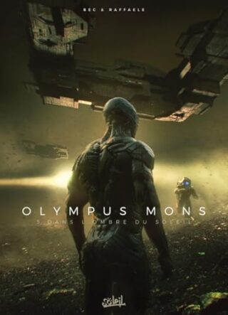 Olympus Mons Tome 5 – Dans L&rsquo;ombre Du Soleil