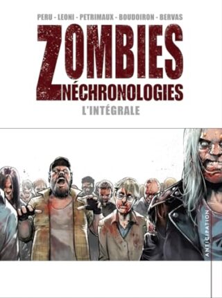 Zombies néchronologies – Intégrale