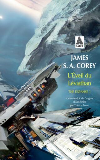 The Expanse, Tome 1 – L&rsquo;éveil du Léviathan