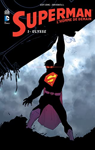 Superman l&rsquo;homme de demain – Tome 1