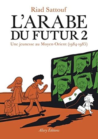 L&rsquo;Arabe du futur – Tome 2