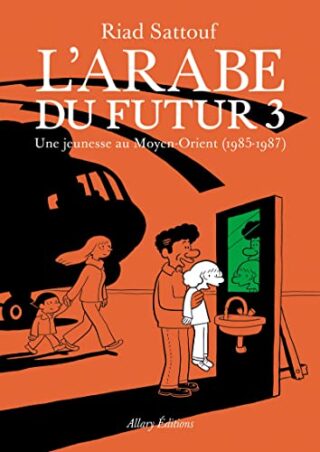 L&rsquo;Arabe du futur – Volume 3 – (3)