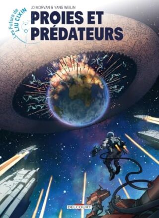 Les Futurs de Liu Cixin – Proies et Prédateurs