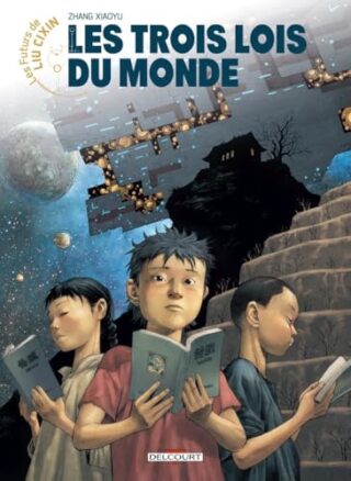 Les Futurs de Liu Cixin – Les Trois Lois du monde