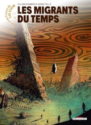 Futurs de Liu Cixin (Les) T15 – Les Migrants du temps