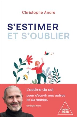 S&rsquo;estimer et s&rsquo;oublier