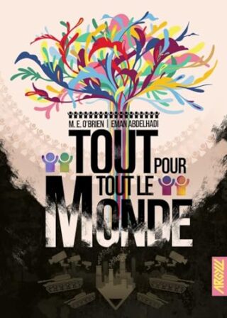 Tout pour tout le monde – Une histoire orale de la Commune de New York 2052-2072