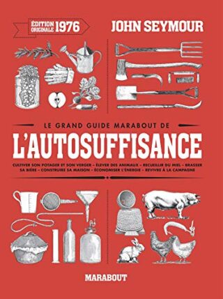 Le grand guide Marabout de l&rsquo;auto-suffisance