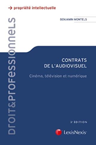 Contrats de l&rsquo;audiovisuel – Cinéma, télévision et numérique