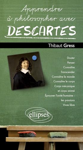 Apprendre à philosopher avec Descartes