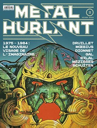 Metal Hurlant N°2 – 1975-1984 : Le Nouveau Visage de l&rsquo;imaginaire