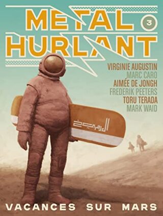 Métal Hurlant N° 3 – Vacances sur Mars