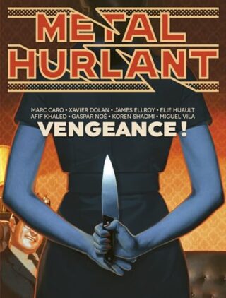 Métal Hurlant n°13 – Vengeance