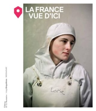 La France vue d&rsquo;ici