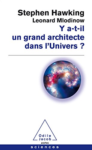 Y a t – Il un grand architecte dans l&rsquo;Univers?
