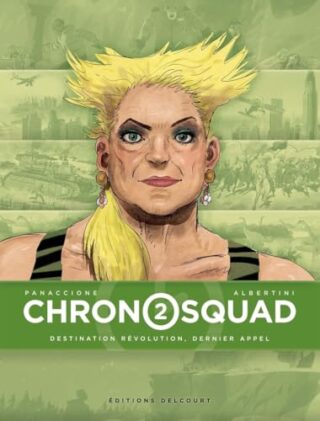 Chronosquad T02 – Destination révolution, dernier appel
