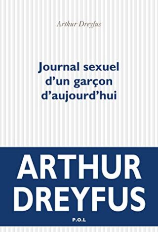 Journal sexuel d&rsquo;un garçon d&rsquo;aujourd&rsquo;hui