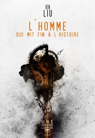 L&rsquo;homme qui mit fin à l&rsquo;histoire