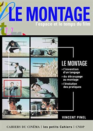 Le Montage – L&rsquo;espace Et Le Temps Du Film
