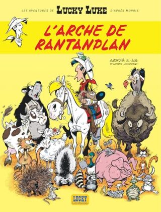 Les Aventures de Lucky Luke d&rsquo;après Morris – Tome 10 – L&rsquo;arche de Rantanplan