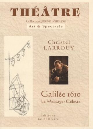 Galilée 1610 – Le messager Céleste