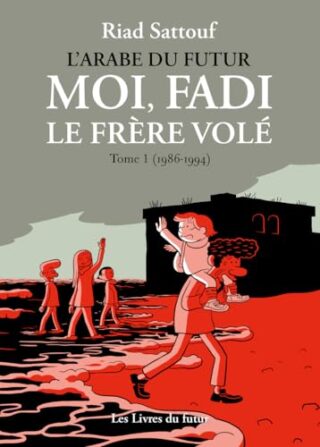 Moi, Fadi, le frère volé – Tome 01 (1986-1994)