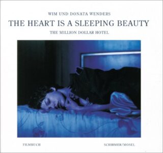 THE HEART IS A SLEEPING BEAUTY. The Million Dollar Hotel. A Film Book