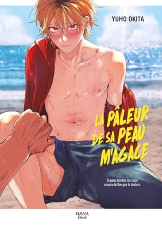 La pâleur de sa peau m&rsquo;agace
