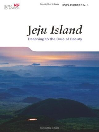 Jeju Island – Reaching to the Core of Beauty