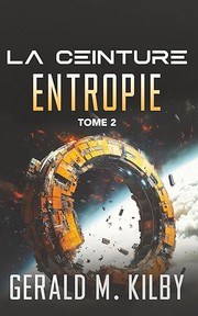 La Ceinture : t.2 Entropie
